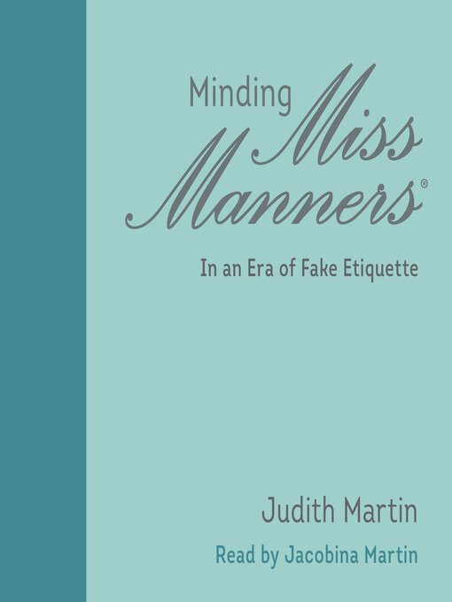 Title details for Minding Miss Manners by Judith Martin - Wait list